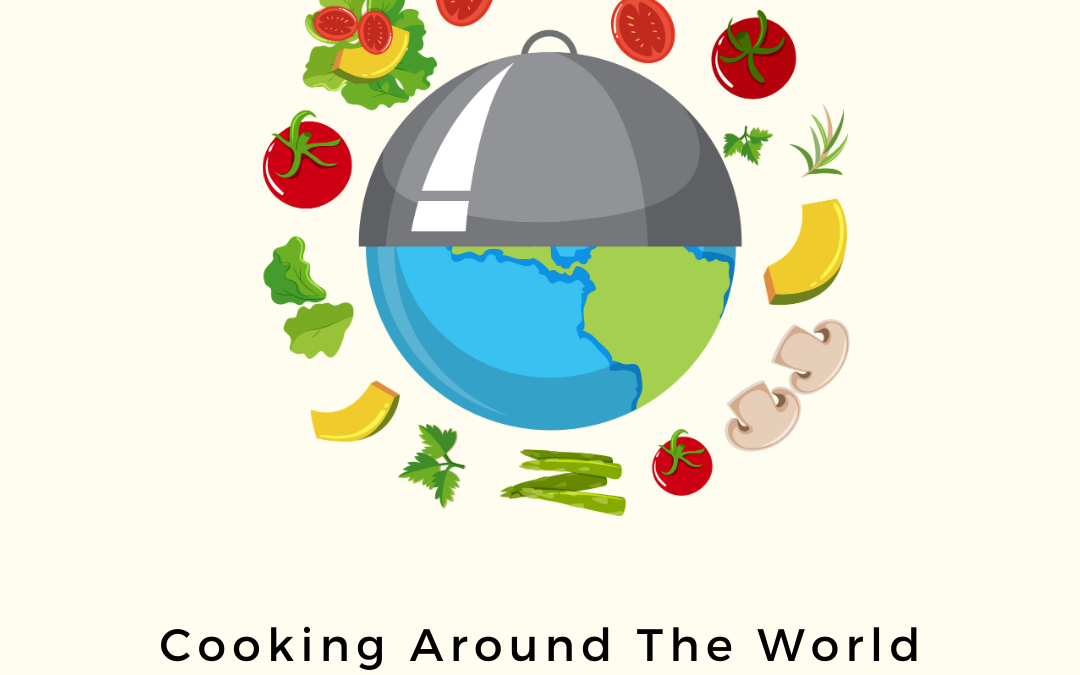 Cooking around the world (Ages 4-12)