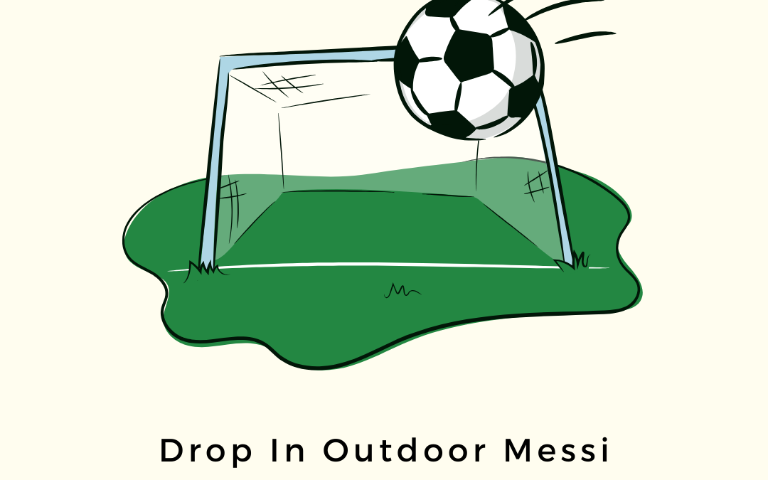 Drop in Outdoor Messi Soccer (Ages 5-12)