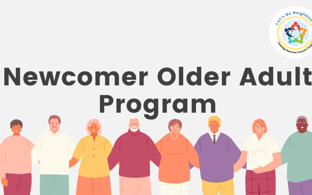 Newcomer Older Adults (Age 55+)