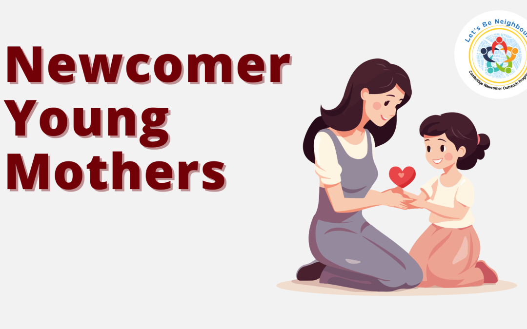Newcomer Young Mothers